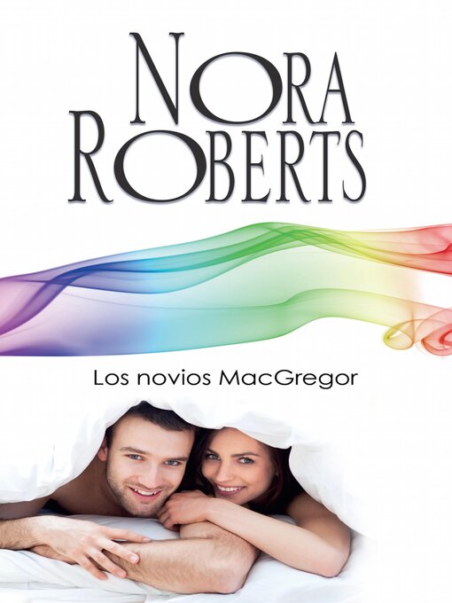 Title details for Los novios MacGregor by Nora Roberts - Available